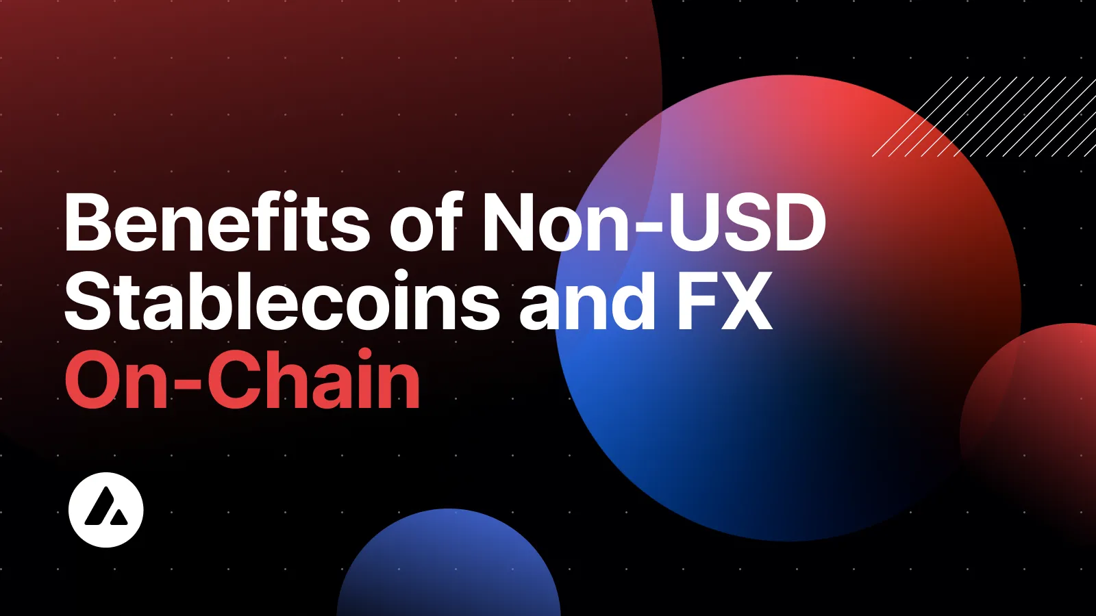Main image for: The Tangible Benefits of Bringing Non-USD Stablecoins and FX On-Chain
